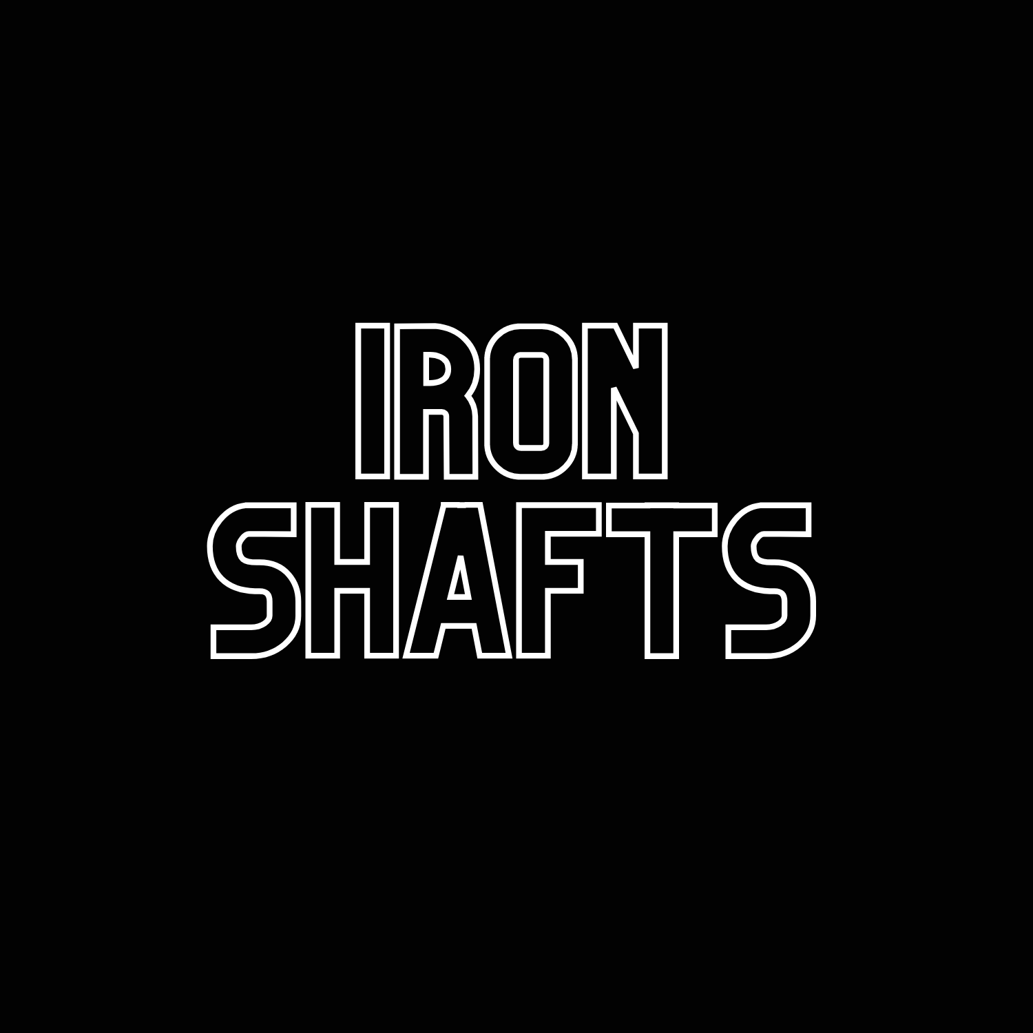 Iron Shafts