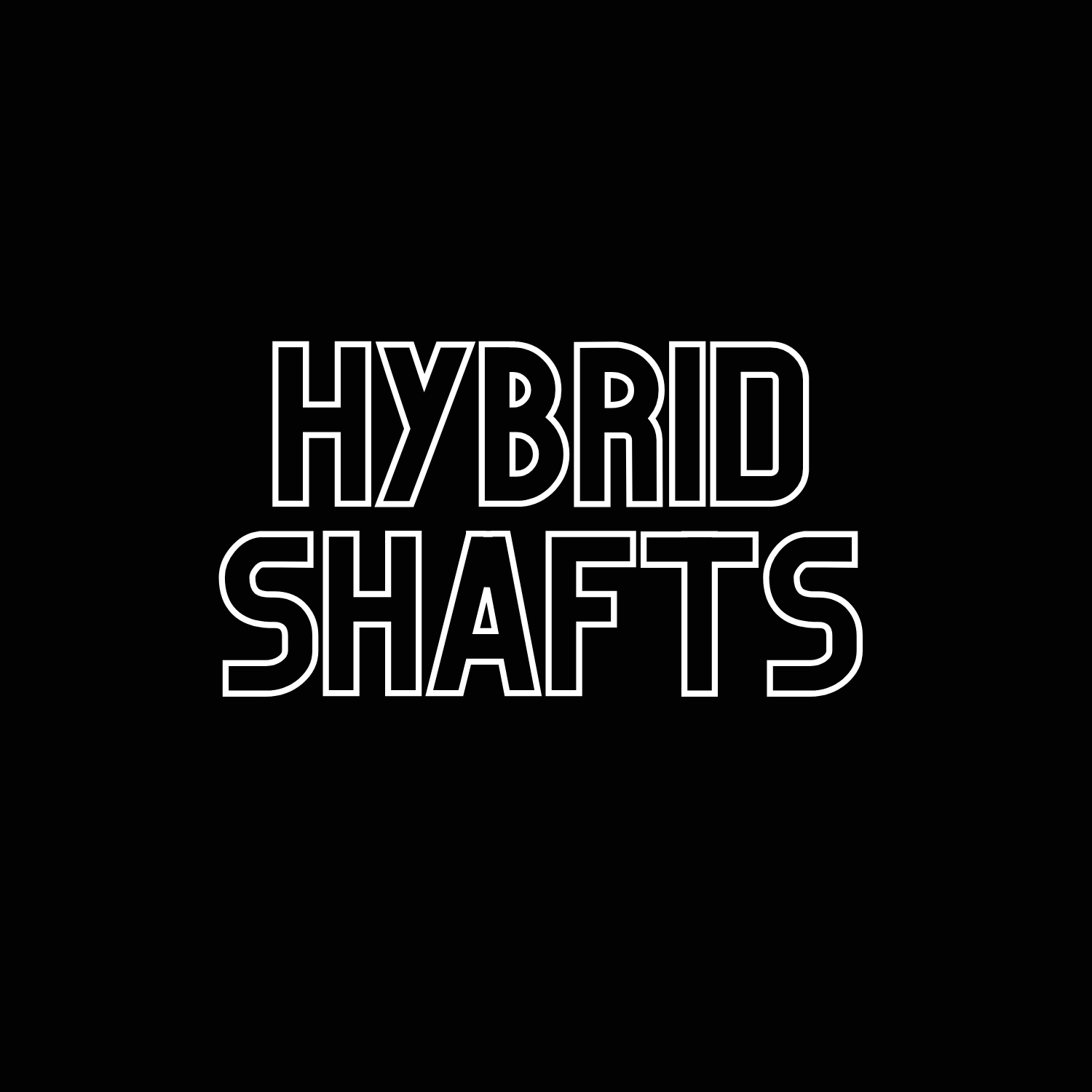 Hybrid Shafts